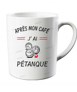 mug" Apres mon café j' ai petanque"