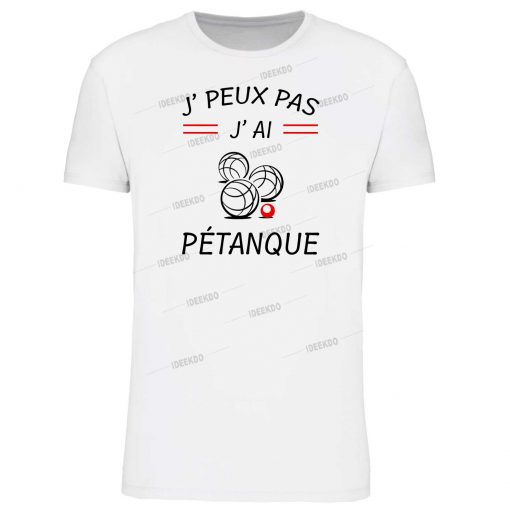 T-shirt "j'peux pas j' ai petanque"