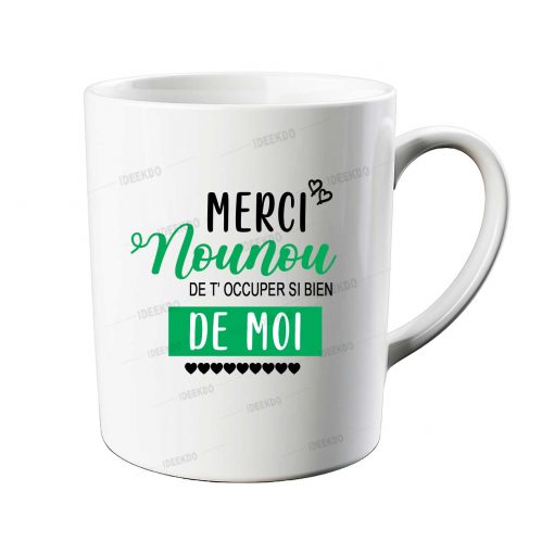 Mug Merci nounou de si bien t' occuper de moi