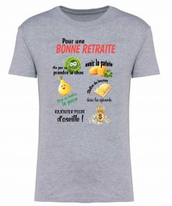 T-shirt pour départ en retraite "pour une bonne retraite"
