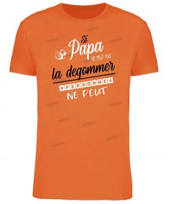 T-shirt " si papa ne peut la degommer, alors personne ne le peut" pour un Papa Fan de Pétanque